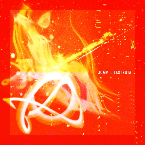 JUMP – Single – Lilas Ikuta-hiresz.com