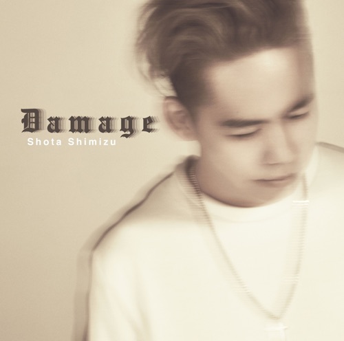 Damage – EP – 清水翔太-hiresz.com