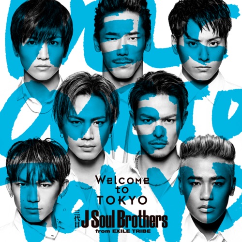 Welcome to TOKYO – EP – 三代目 J Soul Brothers from EXILE TRIBE-hiresz.com