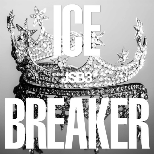 ICE BREAKER – Single – J SOUL BROTHERS III from EXILE TRIBE-hiresz.com