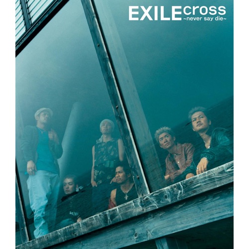 Cross 〜never say die〜 – Single – 放浪兄弟-hiresz.com