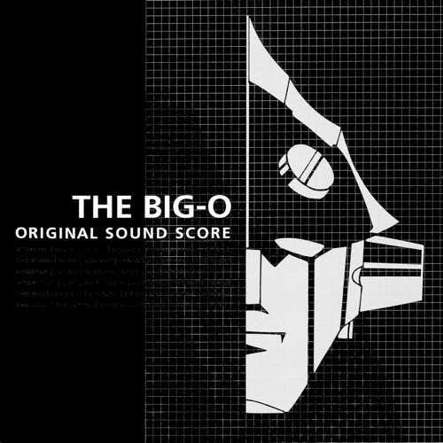 THE ビッグオー オリジナルサウンドスコア – Toshihiko Sahashi, 永井ルイ & Ken Shima-hiresz.com