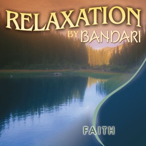 Bandari: Relaxation – Faith – Bandari-hiresz.com