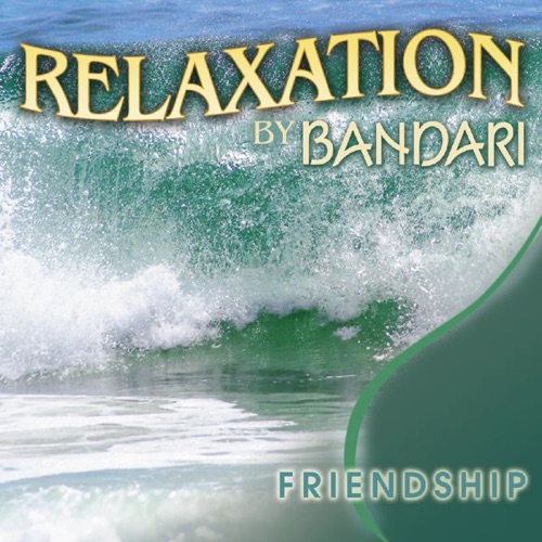 Bandari: Relaxation – Friendship – Bandari-hiresz.com