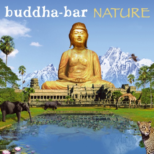 Buddha Bar Nature – Buddha Bar-hiresz.com