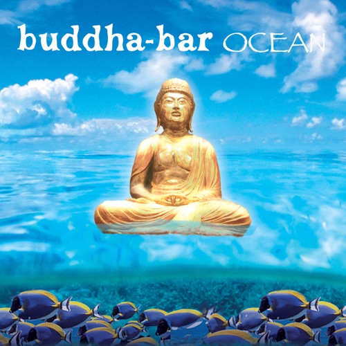 Buddha Bar Ocean – Buddha Bar-hiresz.com