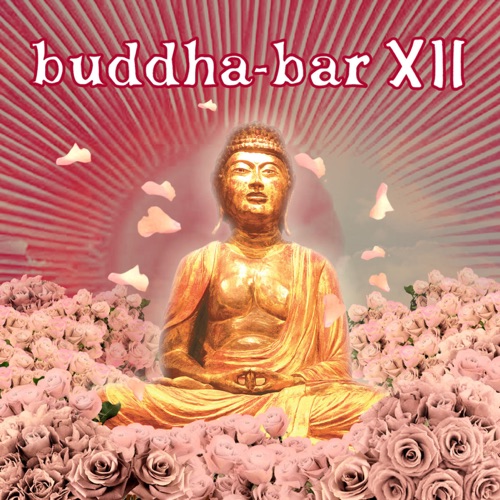 Buddha Bar XII – Buddha Bar-hiresz.com