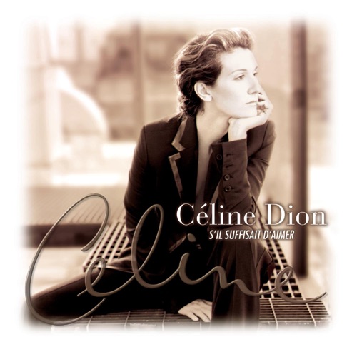S’il suffisait d’aimer – Céline Dion-hiresz.com