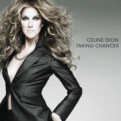 Taking Chances – Céline Dion-hiresz.com
