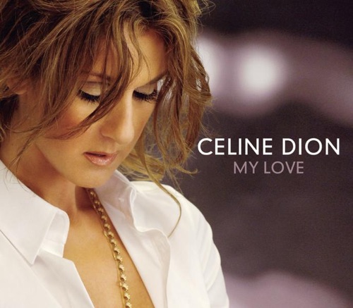 My Love (Radio Version) – Single – Céline Dion-hiresz.com