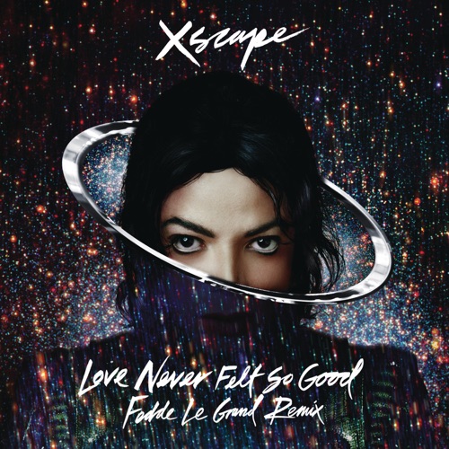 Love Never Felt So Good (Fedde Le Grand Remix Radio Edit) – Single – Michael Jackson-hiresz.com