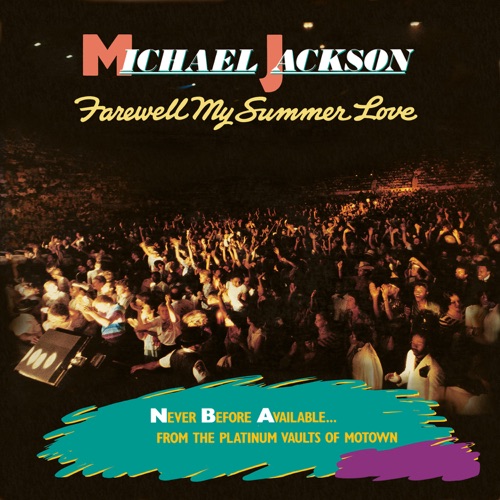 Farewell My Summer Love – Michael Jackson-hiresz.com
