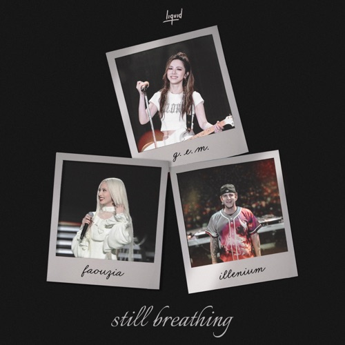 Still Breathing – Single – 凡希亚, 邓紫棋 & ILLENIUM-hiresz.com