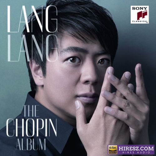 肖邦钢琴作品集 (The Chopin Album) (郎朗)-hiresz.com