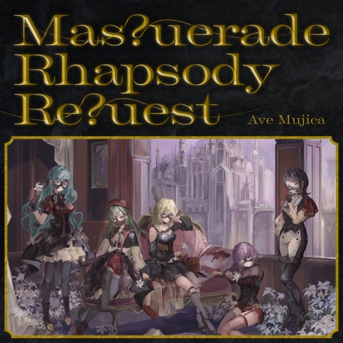 Mas?uerade Rhapsody Re?uest – Single – Ave Mujica-hiresz.com