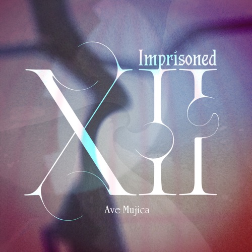Imprisoned XII – Single – Ave Mujica-hiresz.com