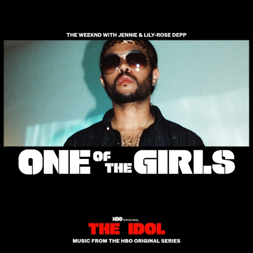 One of the Girls – EP – The Weeknd, JENNIE & Lily Rose Depp-hiresz.com