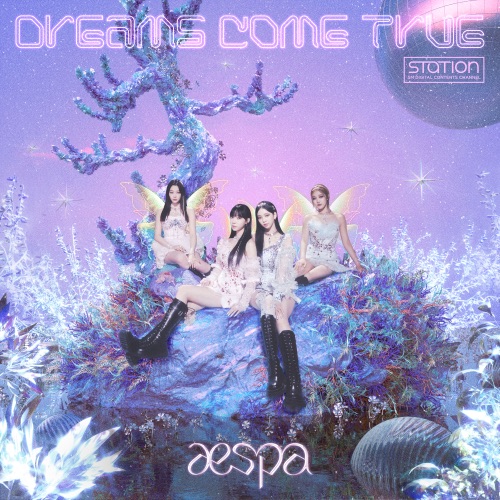 Dreams Come True – SM STATION – Single – aespa-无损音乐下载