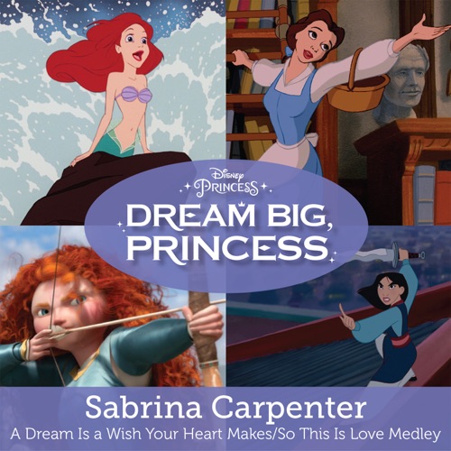 A Dream Is a Wish Your Heart Makes / So This Is Love – Single – Sabrina Carpenter-hiresz.com