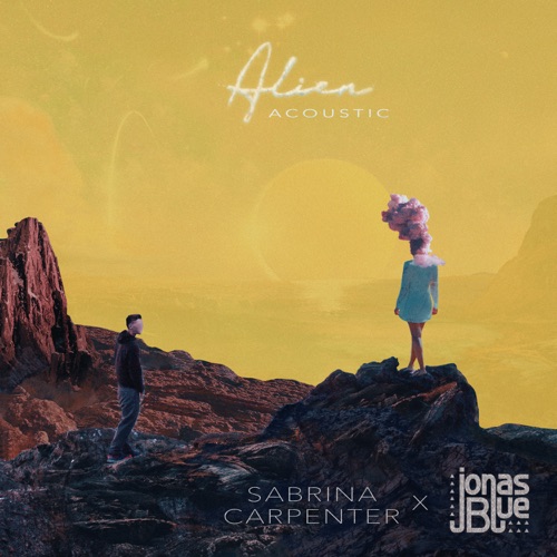 Alien (Acoustic) – Single – Sabrina Carpenter & Jonas Blue-hiresz.com