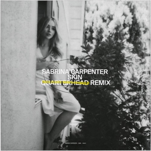 Skin (Quarterhead Remix) – Single – Sabrina Carpenter-hiresz.com