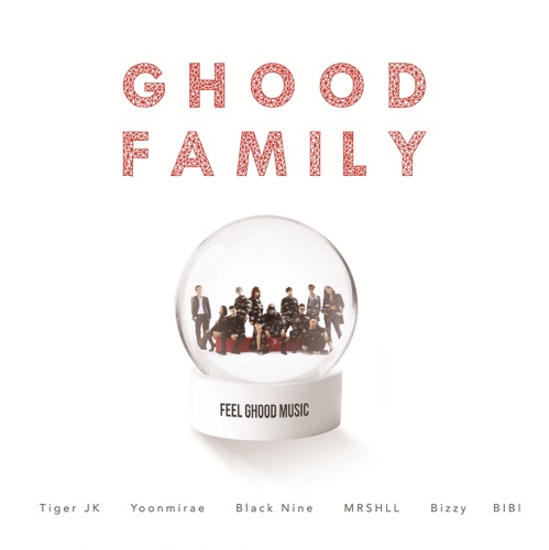 Ghood Family (feat. Bizzy, BLACK NINE, BB & MRSHLL) – Single – Tiger JK & YOON MIRAE-hiresz.com
