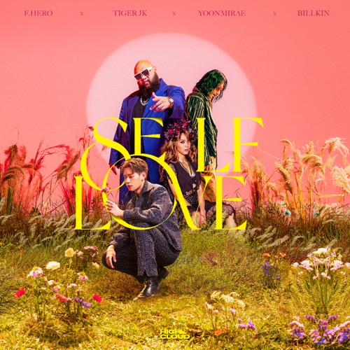 Self Love – Single – F.HERO, Tiger JK, YOON MIRAE & Billkin-hiresz.com