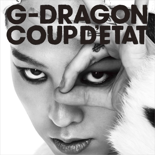 COUP D’ETAT [+ ONE OF A KIND & HEARTBREAKER] – G-DRAGON (from BIGBANG)-hiresz.com