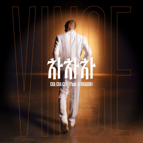 CHA CHA CHA (feat. G-DRAGON) – Single – Vince-hiresz.com