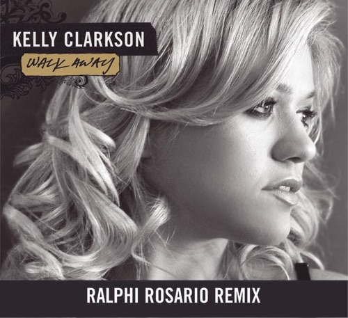 Walk Away (Ralphi Rosario Remix) - Single - Kelly Clarkson-无损音乐下载