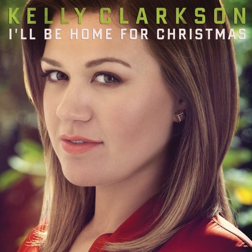 I'll Be Home for Christmas - Single - Kelly Clarkson-无损音乐下载