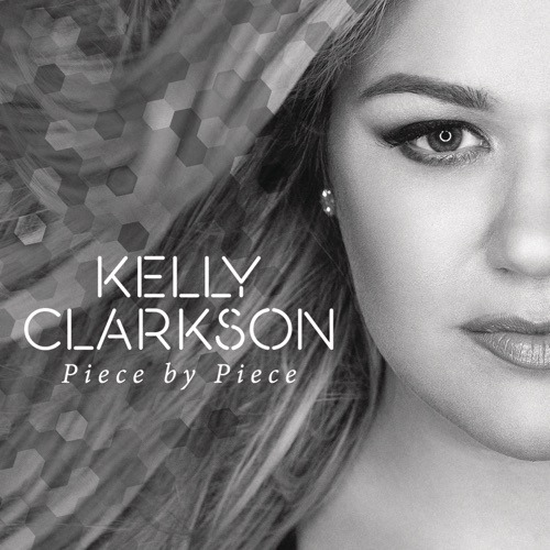 Piece By Piece (Radio Mix) – Single – Kelly Clarkson-hiresz.com