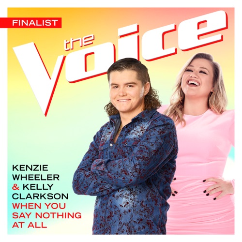 When You Say Nothing At All (The Voice Performance) – Single – Kenzie Wheeler & Kelly Clarkson-hiresz.com