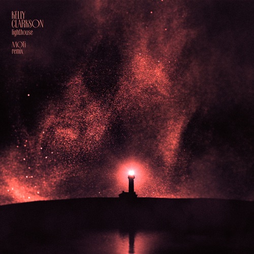 lighthouse (MOTi Remix) – Single – Kelly Clarkson-hiresz.com