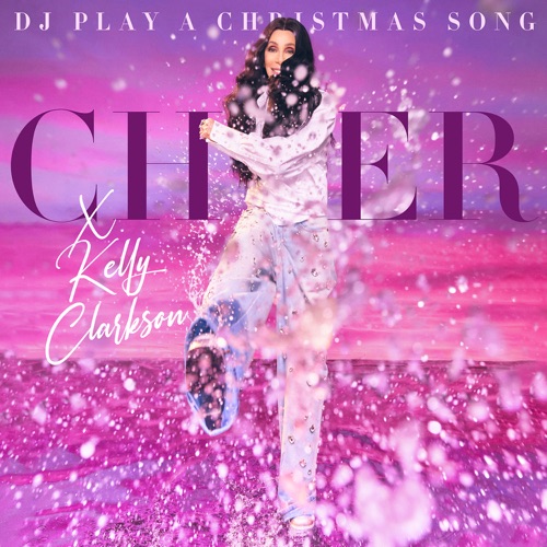 DJ Play A Christmas Song – Single – Cher & Kelly Clarkson-hiresz.com