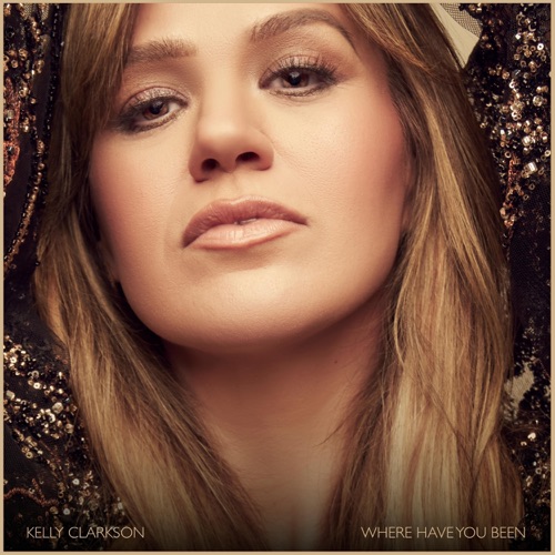 Where Have You Been – Single – Kelly Clarkson-hiresz.com