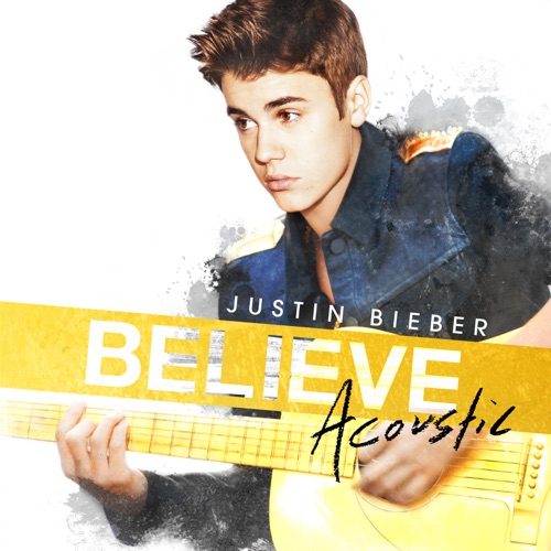 Believe Acoustic – Justin Bieber-hiresz.com