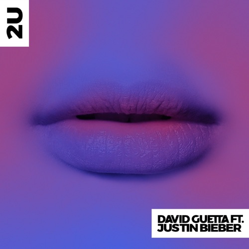 2U (feat. Justin Bieber) [Remixes] – David Guetta-hiresz.com