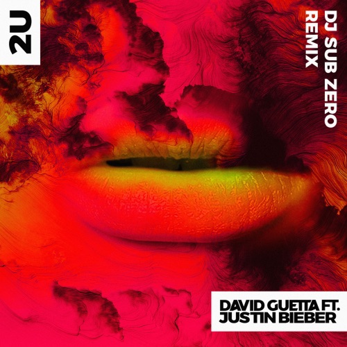 2U (feat. Justin Bieber) [DJ Sub Zero Remix] – Single – David Guetta-hiresz.com