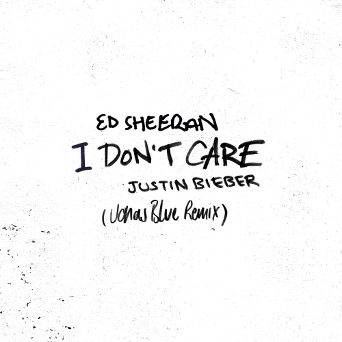 I Don’t Care (Jonas Blue Remix) – Single – Ed Sheeran & Justin Bieber-hiresz.com
