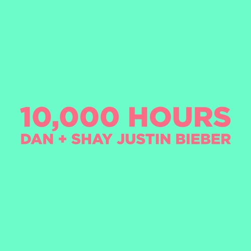 10,000 Hours – Single – Dan + Shay & Justin Bieber-hiresz.com