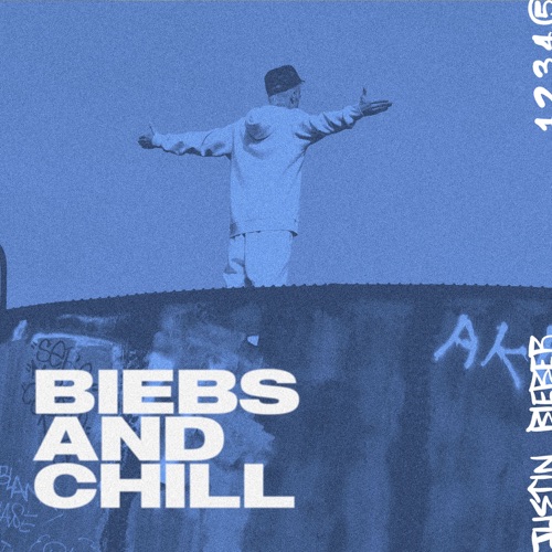 Biebs and Chill – EP – Justin Bieber-hiresz.com