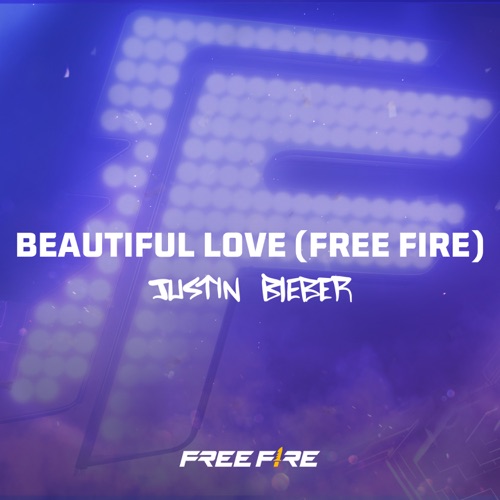 Beautiful Love (Free Fire) – Single – Justin Bieber-hiresz.com