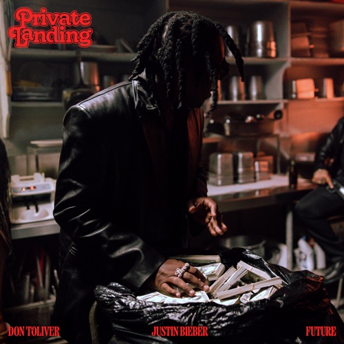 Private Landing (feat. Justin Bieber & Future) – Single – Don Toliver-hiresz.com