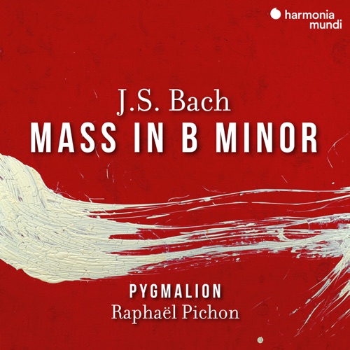 J. S. Bach: Mass in B Minor, BWV 232 – 拉斐尔 · 皮尚, 皮格马利翁乐团, 朱莉・罗塞特, 贝瑟・泰勒, 露西尔・里查多, 埃米利亚诺・冈萨雷斯・托罗 & 克里斯蒂安・伊姆勒-hiresz.com