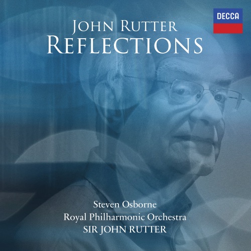 John Rutter: Reflections – 史蒂文・奥斯本, 皇家爱乐管弦乐队 & 约翰・卢特-hiresz.com