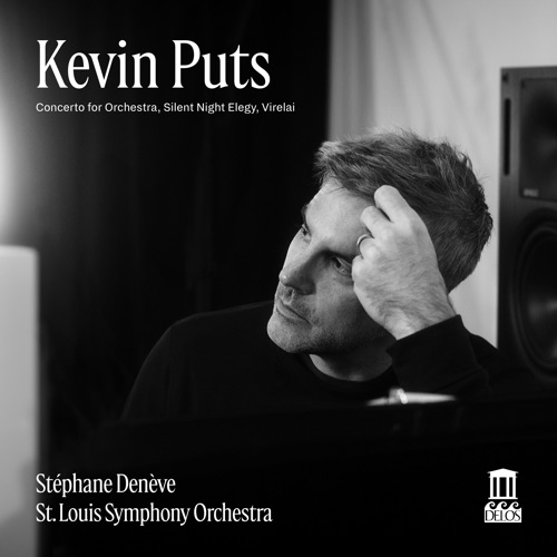 Kevin Puts: Concerto for Orchestra, Silent Night Elegy & Virelai (After Guillaume de Machaut) – 斯蒂凡纳 · 德内夫 & 圣路易斯交响乐团-hiresz.com