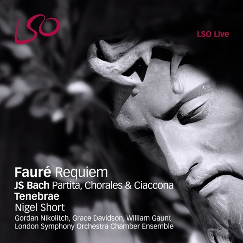 Fauré: Requiem (Live) – Nigel Short, 特内布雷合唱团 & LSO Chamber Ensemble-hiresz.com