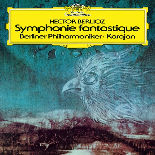 Berlioz: Symphonie fantastique, H. 48 – 柏林爱乐乐团 & 赫伯特・冯・卡拉扬-hiresz.com