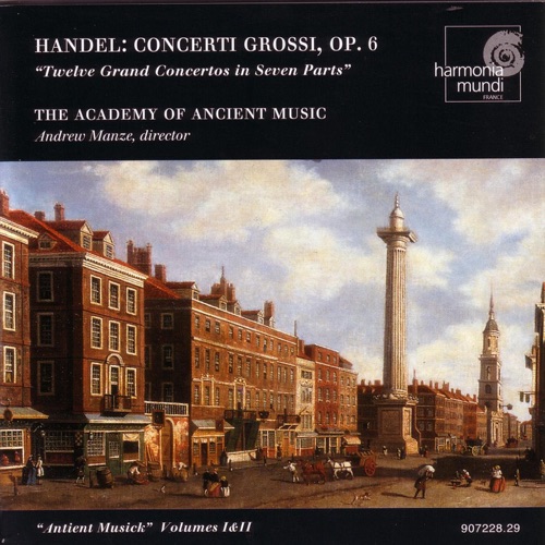 Handel: Concerti Grossi, Op. 6 Nos. 1-12 – 古乐学会乐团 & 安德鲁・曼兹-hiresz.com